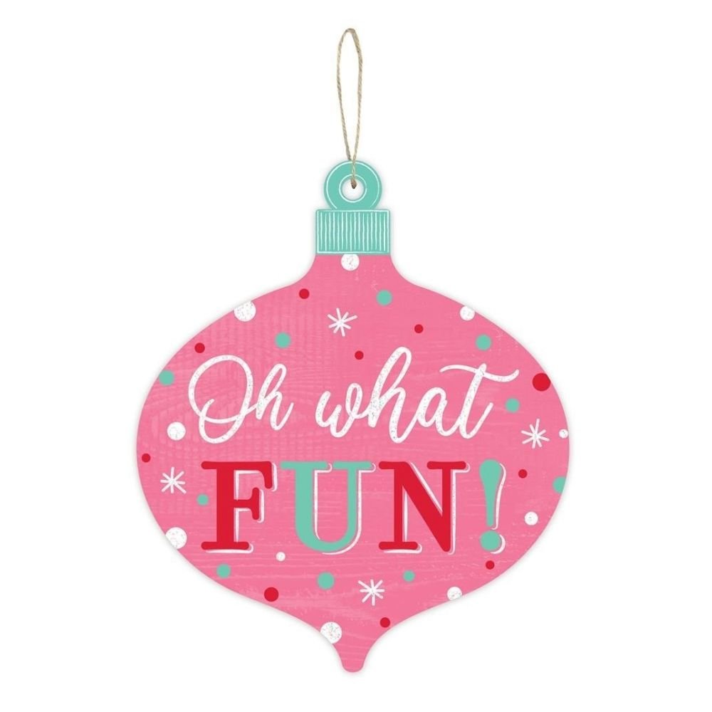 Oh What Fun Sign - My Christmas