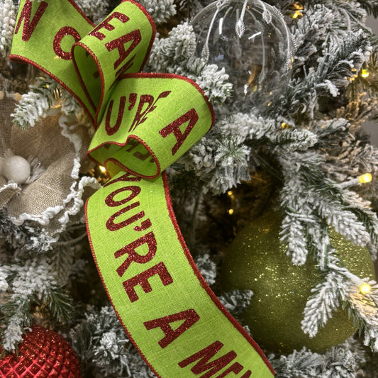 You’re A Mean One Green Ribbon - My Christmas