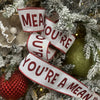 You’re A Mean One White Ribbon - My Christmas