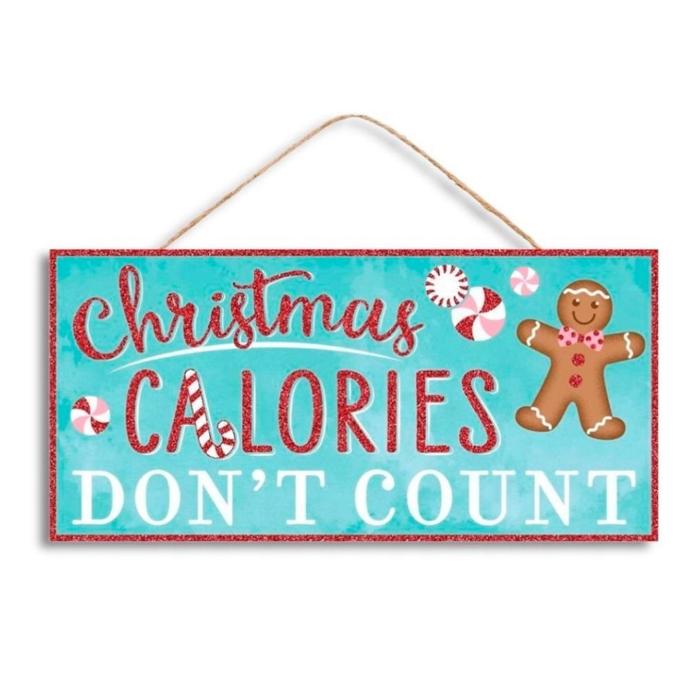 Calories Don’t Count Sign - My Christmas