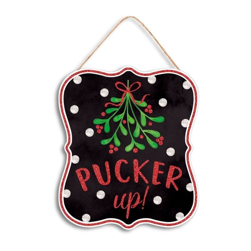 Pucker up Sign - My Christmas